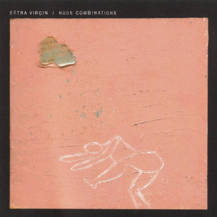 Extra Virgin - Nude Combinations